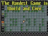 The Hardest Game in World and Ever